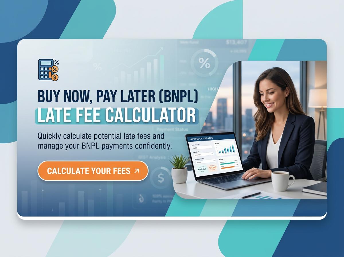 Buy Now, Pay Later (BNPL) Late Fee Calculator